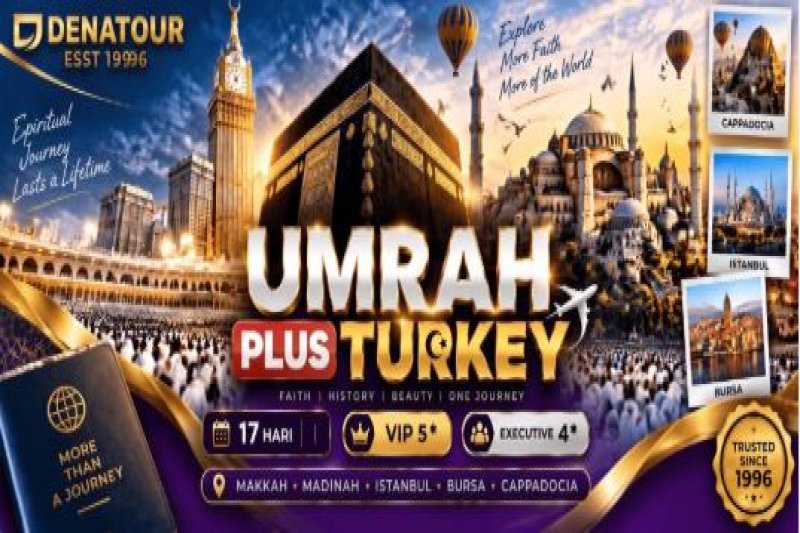 UMRAH PLUS TURKEY - Paket Umrah & Haji Terpercaya Denatour